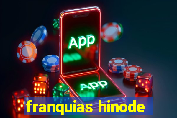 franquias hinode